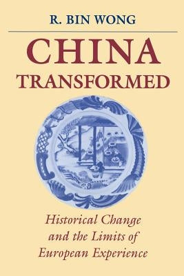 China Transformed by Wong, R. Bin