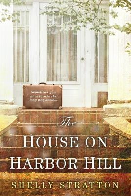 The House on Harbor Hill by Stratton, Shelly