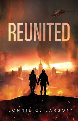 Reunited by Larson, Lonie C.