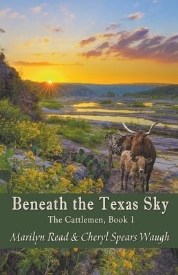 Beneath the Texas Sky by Read, Marilyn
