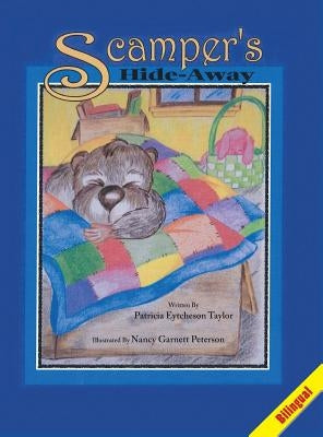 Scamper's Hide-Away, Bilingual by Taylor, Patricia Eytcheson