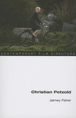 Christian Petzold by Fisher, Jaimey