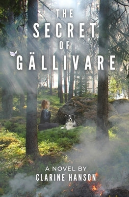 The Secret of Gällivare by Hanson, Clarine