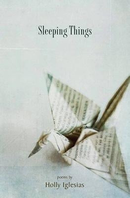 Sleeping Things by Iglesias, Holly