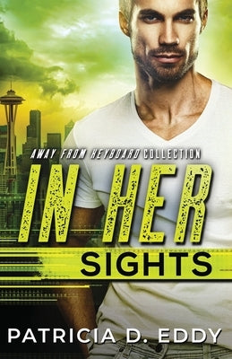 In Her Sights by Eddy, Patricia D.
