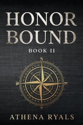 Honor Bound: Book 2 by Bean, Kylie R.