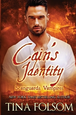 Cain's Identity (Scanguards Vampires #9) by Folsom, Tina