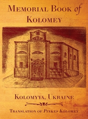 Memorial Book of Kolomey by Bickel, Shlomo