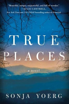 True Places by Yoerg, Sonja