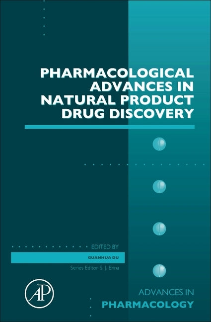 Pharmacological Advances in Natural Product Drug Discovery: Volume 87 by Du, Guanhua