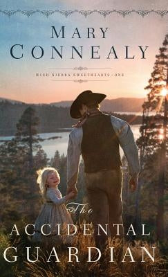 Accidental Guardian by Connealy, Mary