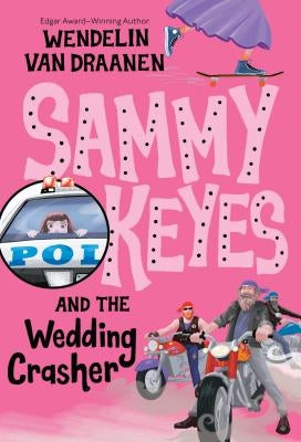 Sammy Keyes and the Wedding Crasher by Van Draanen, Wendelin