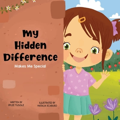 My Hidden Difference Makes Me Special by Tuggle, Rylee