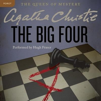 The Big Four: A Hercule Poirot Mystery by Christie, Agatha