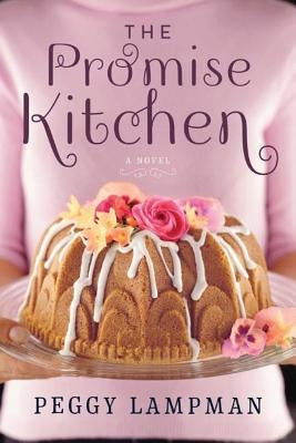 The Promise Kitchen by Lampman, Peggy