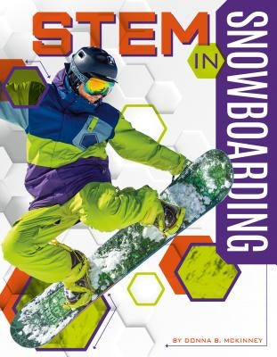 STEM in Snowboarding by McKinney, Donna B.
