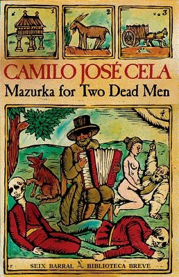 Mazurka for Two Dead Men by Cela, Camilo José