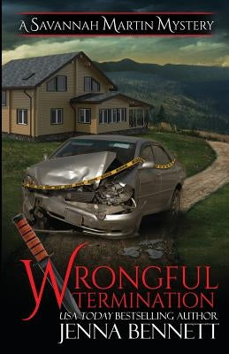 Wrongful Termination: A Savannah Martin Novel by Bennett, Jenna