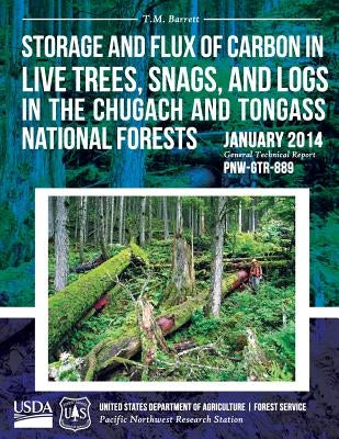 Storage and Flux of Carbon in Live Trees, Snags, and Logs in the Chugach and Tongass National Forests by United States Department of Agriculture