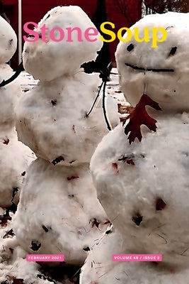 Stone Soup Magazine: February 2021 by Stone Soup