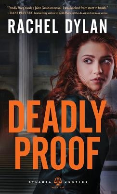 Deadly Proof by Dylan, Rachel