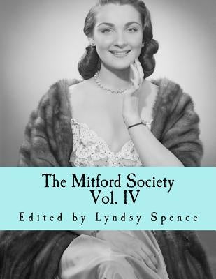 The Mitford Society: Vol. 4 by Spence, Lyndsy