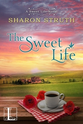 The Sweet Life by Struth, Sharon