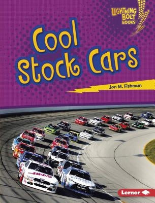 Cool Stock Cars by Fishman, Jon M.