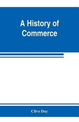 A history of commerce by Day, Clive