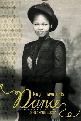 May I Have This Dance by Ngcaba, Connie Manse
