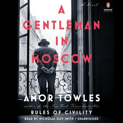 A Gentleman in Moscow by Towles, Amor