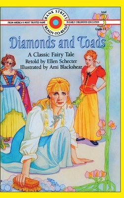 Diamonds and Toads-A Classic Fairy Tale: Level 3 by Schecter, Ellen