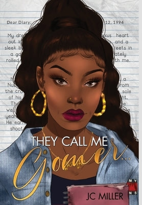 They Call Me Gomer... by Miller, Jc