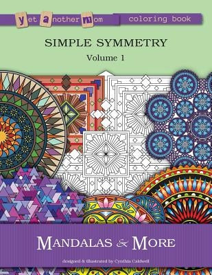 Yet Another Mom Coloring Book: Mandalas & More by Caldwell, Cynthia