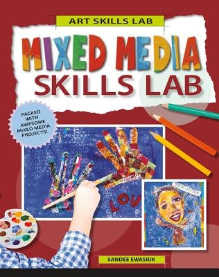 Mixed Media Skills Lab by Ewasiuk, Sandee