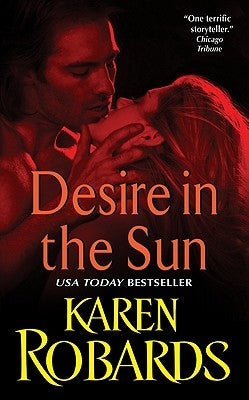 Desire in the Sun by Robards, Karen