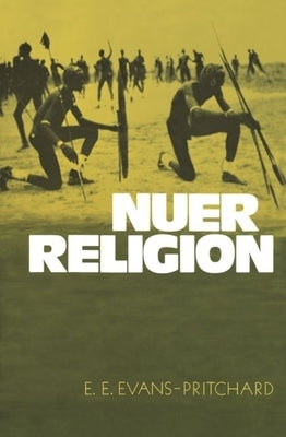Nuer Religion by Evans-Pritchard, Edward E.
