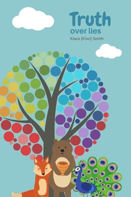 Truth: Over Lies by Smith, Kiara