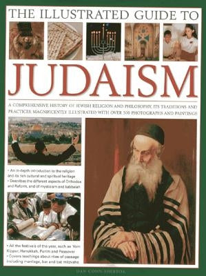 The Illustrated Guide to Judaism by Cohn-Sherbok, Dan