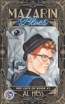 Mazarin Blues (Hep Cats of Boise #1) by Hess, Al