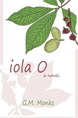 Iola O by Monks, G. M.