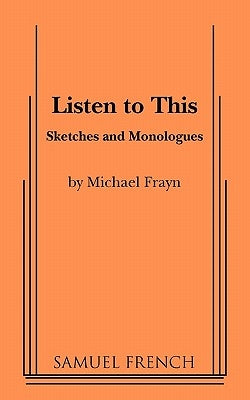 Listen to This by Frayn, Michael