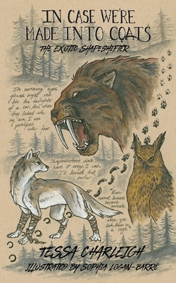 In Case We're Made into Coats by Charleigh, Tessa