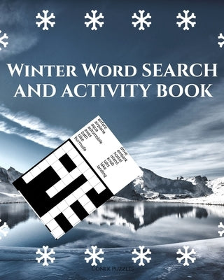 Winter Word Search And Activity Book: Word Search Puzzles For Adults & Teens - With Word Scrambles, Fill In Puzzles And Cryptograms by Puzzles, Conek