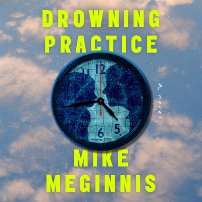 Drowning Practice by Meginnis, Mike