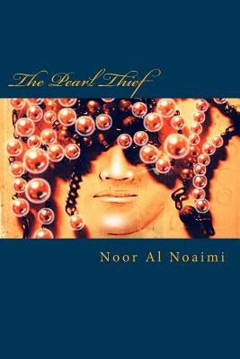 The Pearl Thief by Al Noaimi, Noor