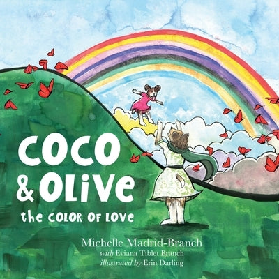 Coco & Olive: The Color of Love by Darling, Erin