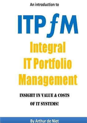 ITPFM - IT Portfolio Management - Paperback by De Niet, Arthur