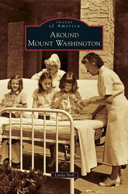 Around Mount Washington by Noll, Linda