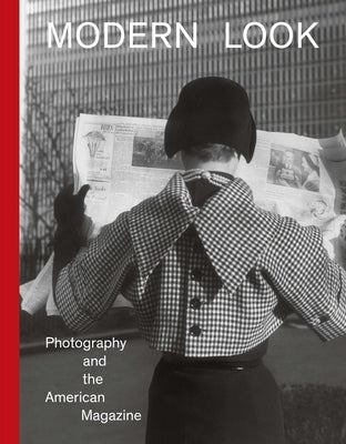 Modern Look: Photography and the American Magazine by Klein, Mason